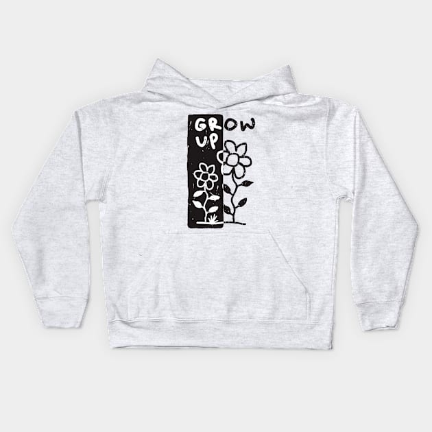 grow up Kids Hoodie by killzilla